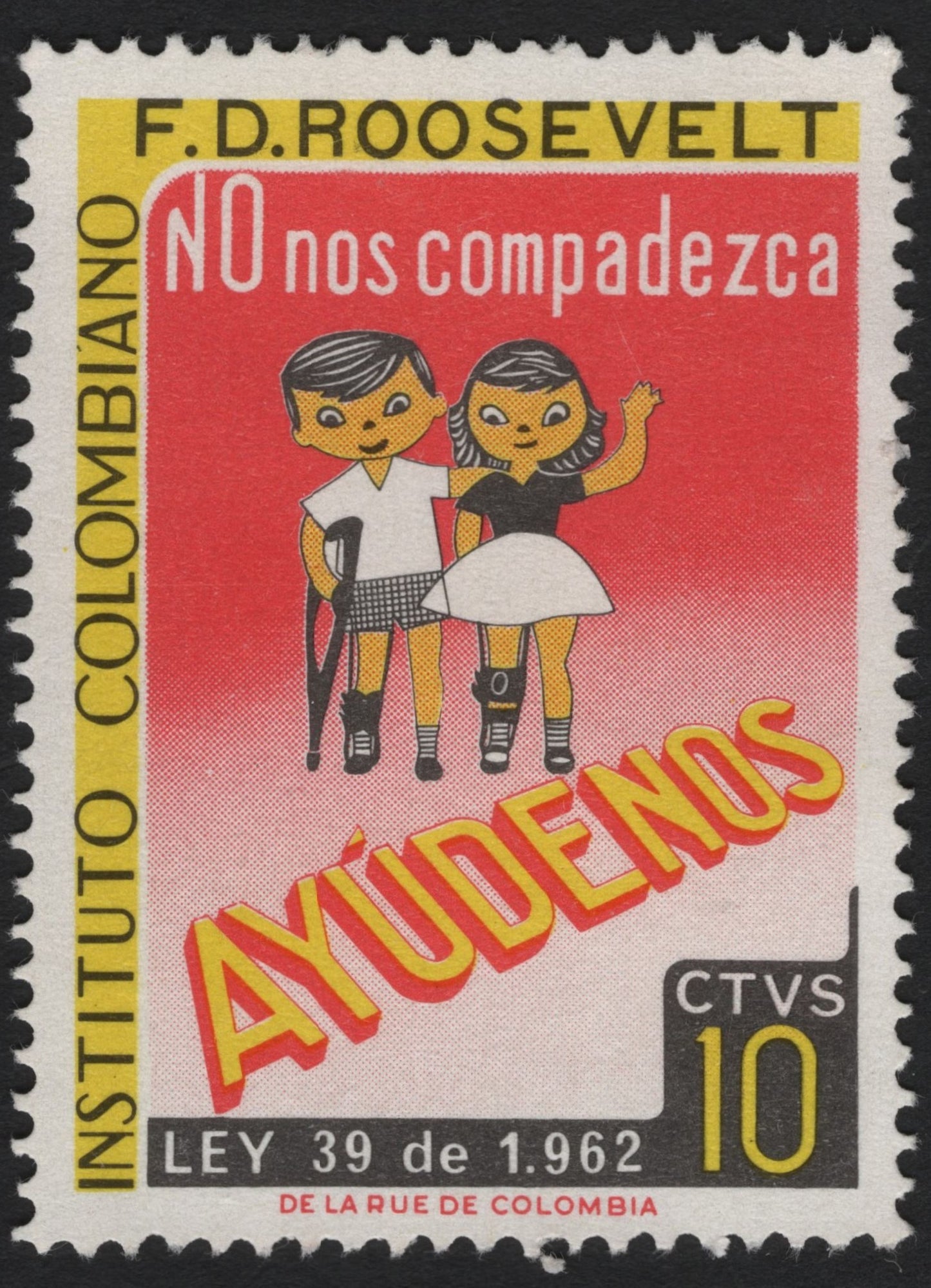 SCG8605 - Colombia 1962 – F.D. Roosevelt Institute “Ayúdenos” Charity Stamp