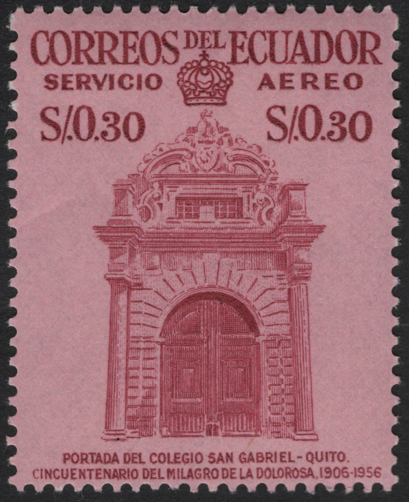 SCG10163 - 🇪🇨 Ecuador 1956 – “Portada del Colegio San Gabriel, Quito” Airmail 0.30 S/ – Milagro de la Dolorosa