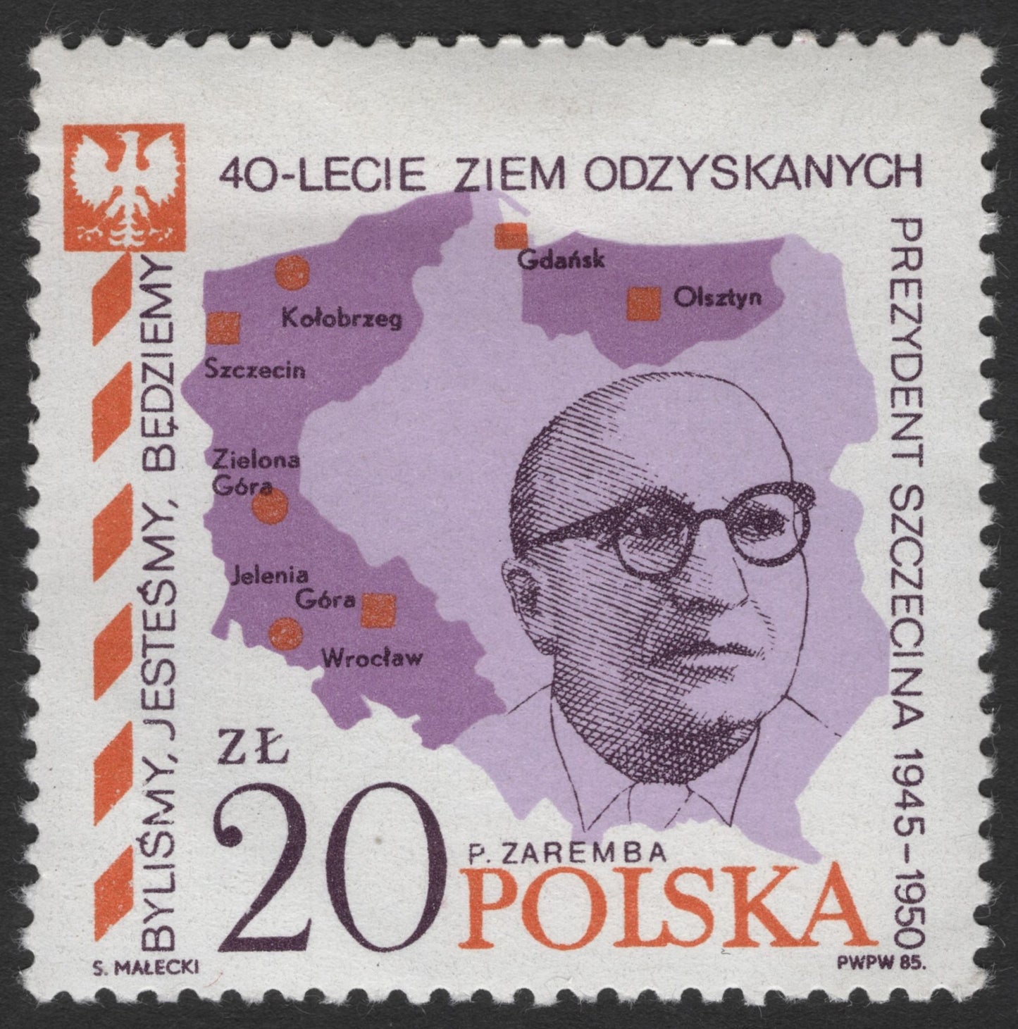 SCG11928 - Poland 1985 – P. Zaremba and 40th Anniversary of Recovered Territories