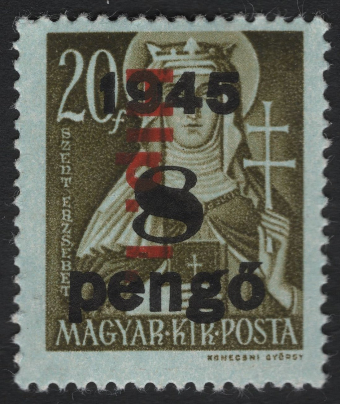 SCG9909 - Hungary 1945 – 20f St. Elizabeth Definitive with Black & Red “1945 / 8 pengő” Overprint