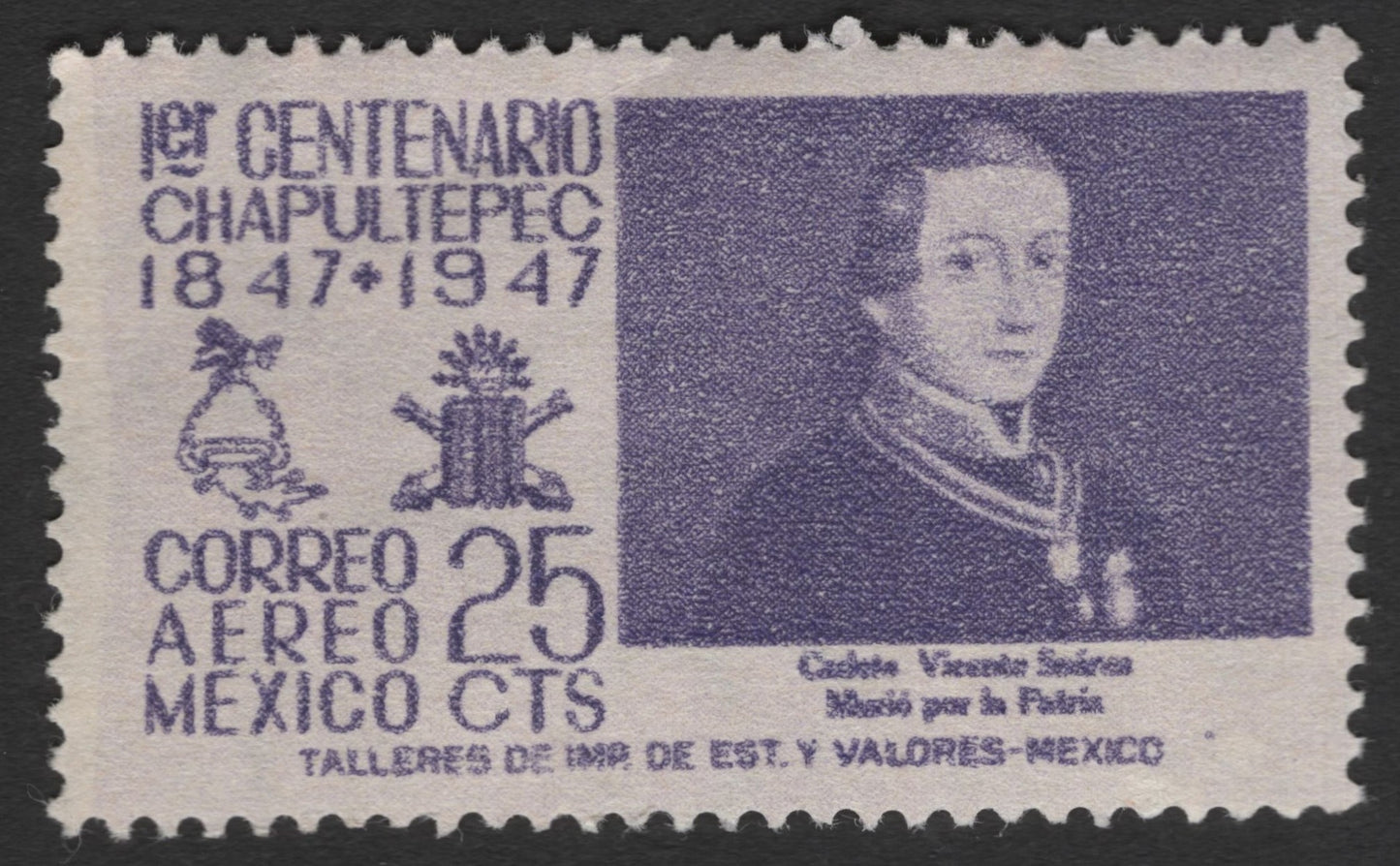 SCG11389 - Mexico – 25¢ Correo Aéreo – Centenary of the Battle of Chapultepec (1847–1947) – Nicolás Bravo Portrait